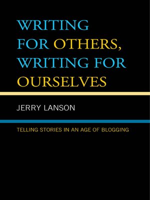 cover image of Writing for Others, Writing for Ourselves